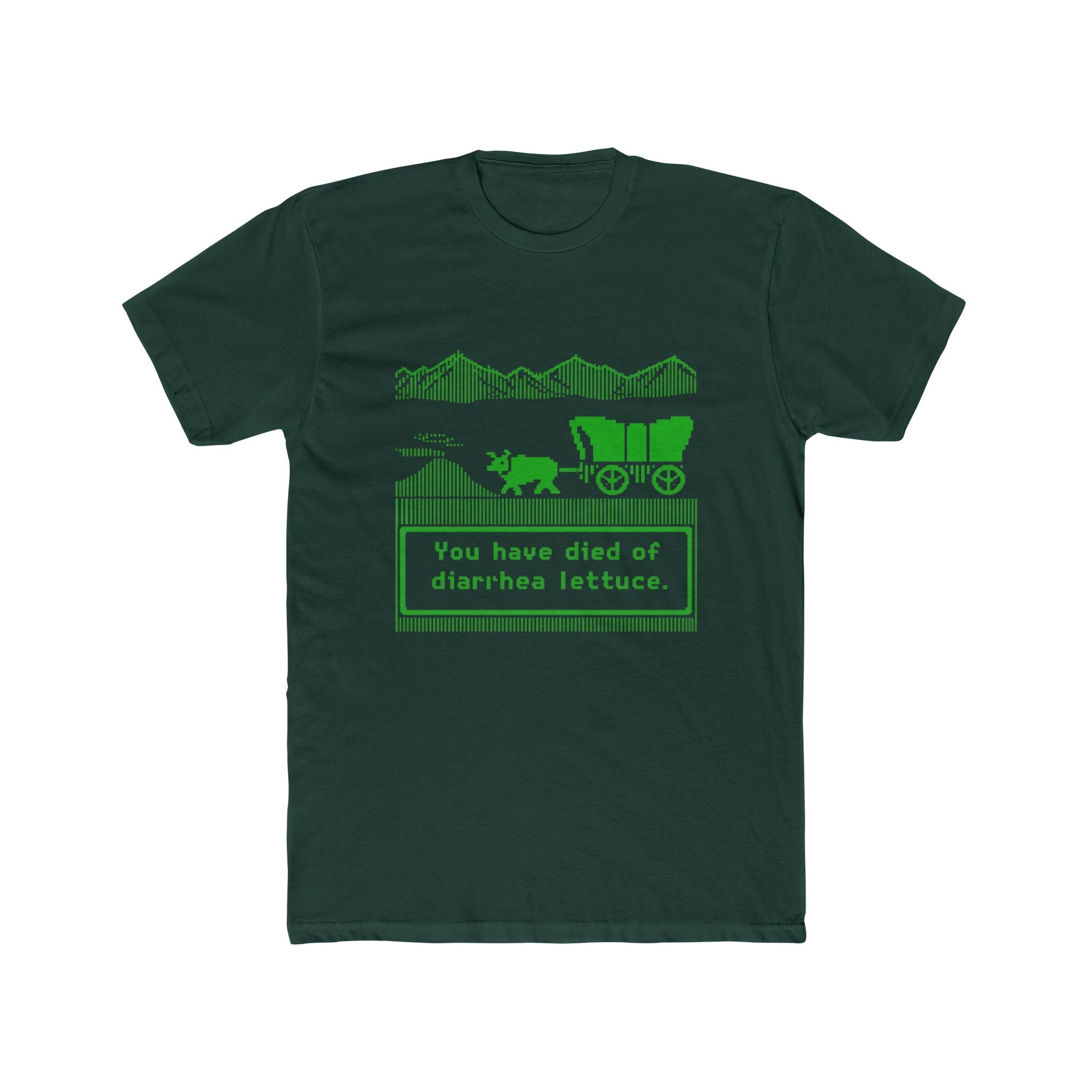 You have died of diarrhea lettuce. Oregon Trail