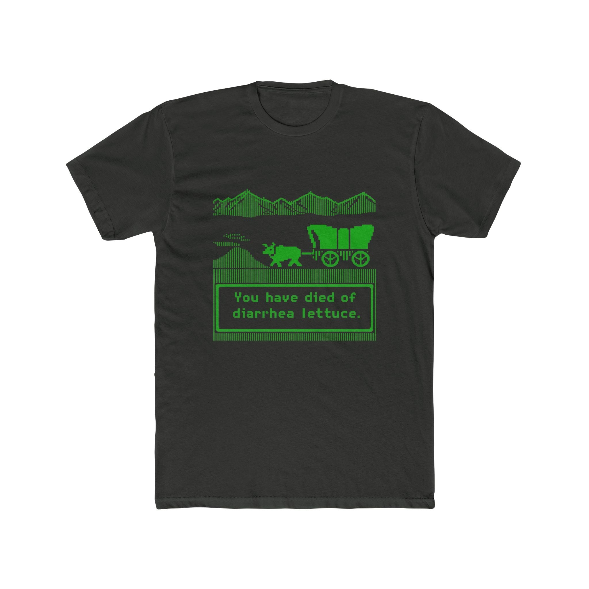 You have died of diarrhea lettuce. Oregon Trail