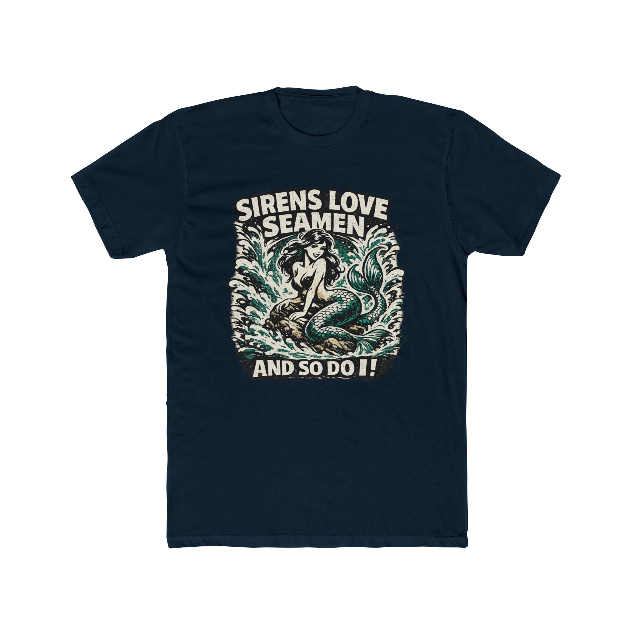 Sirens Love Seamen... And So Do I
