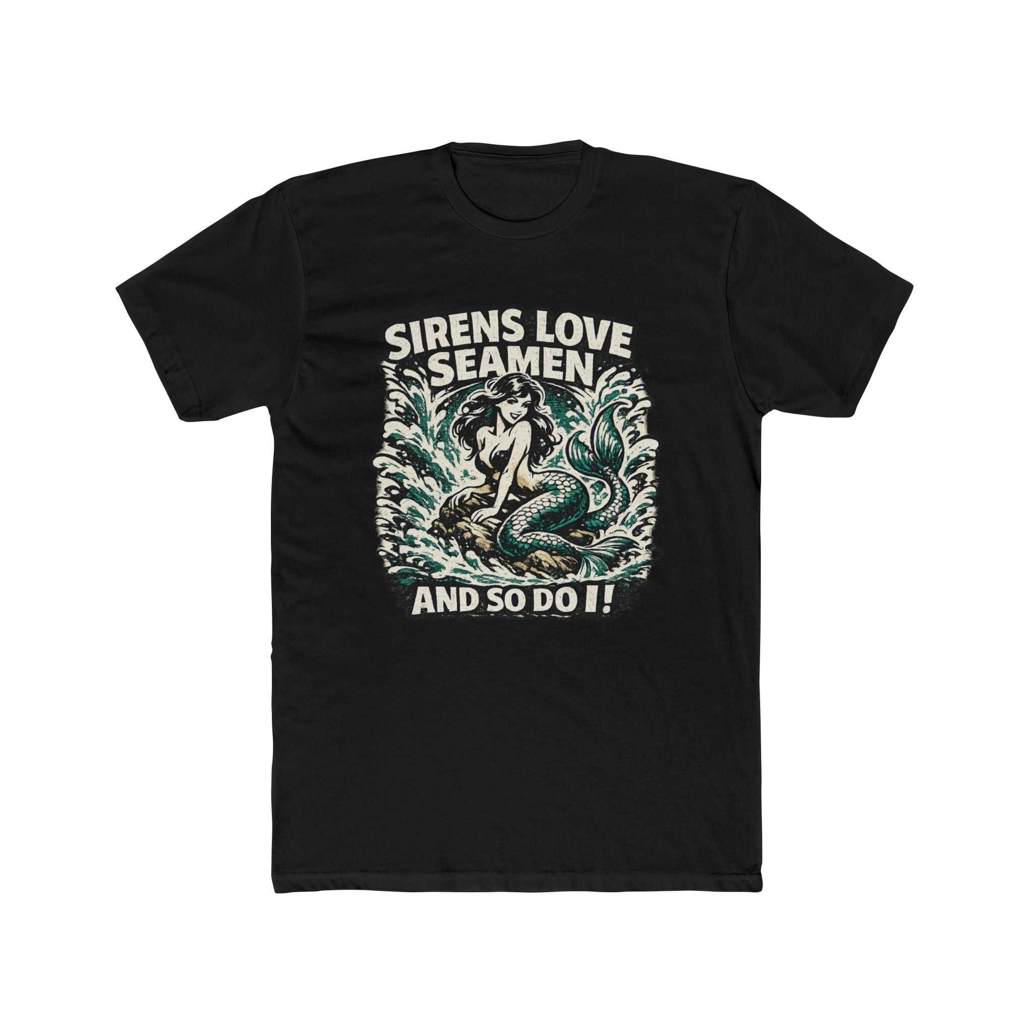Sirens Love Seamen... And So Do I