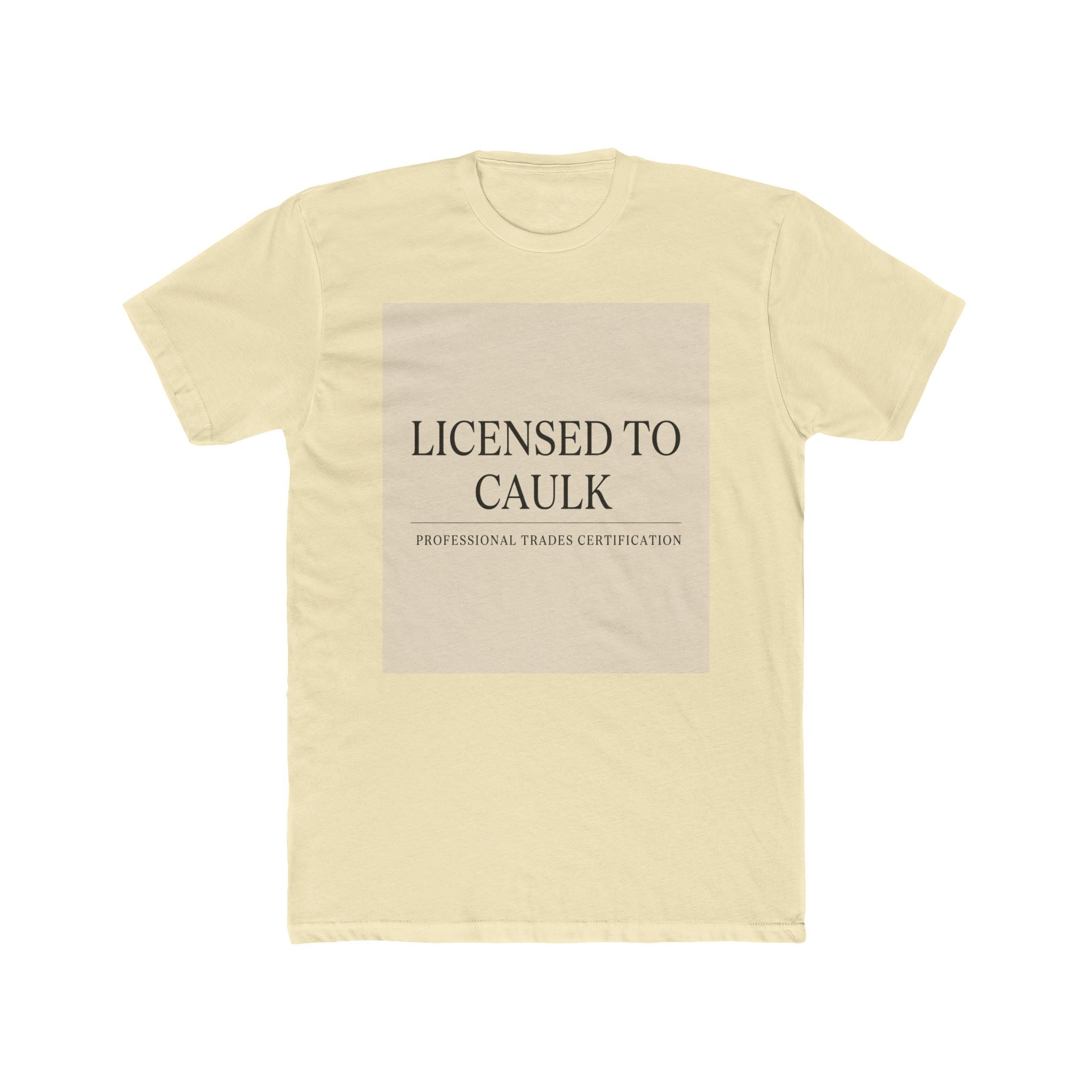 LICENSED TO CAULK