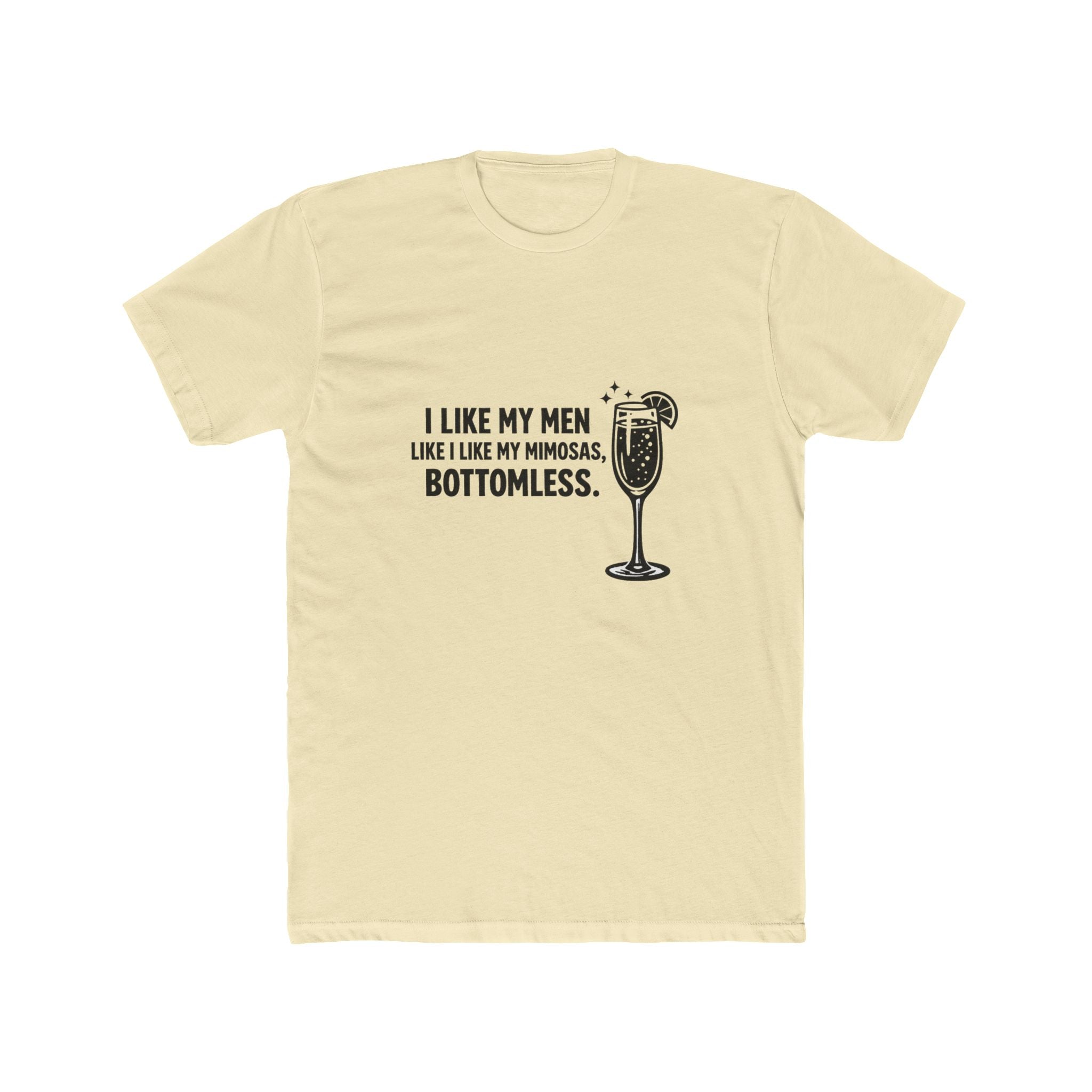 I Like My Men Like I Like My Mimosas, Bottomless