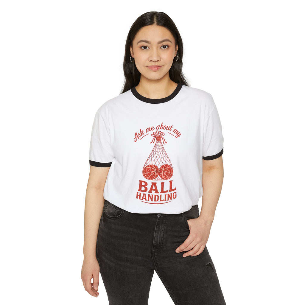 Ask Me About My Ball Handling
