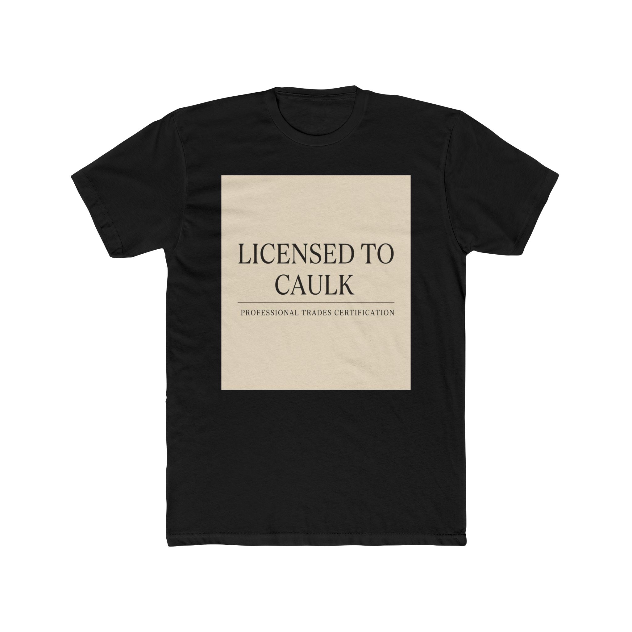 LICENSED TO CAULK