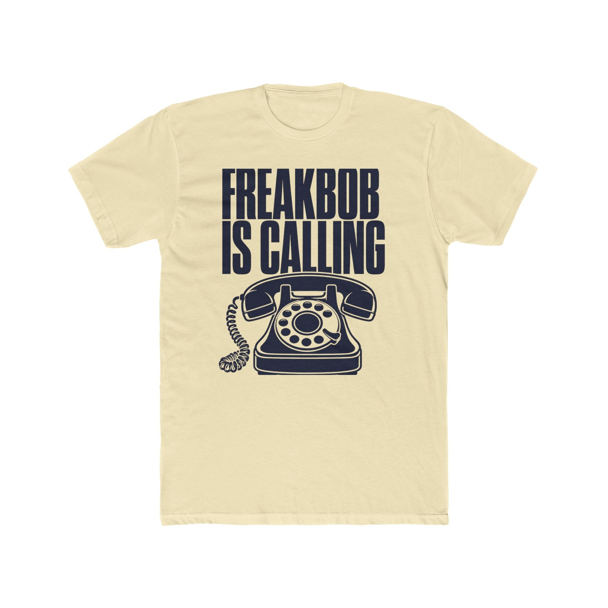 FREAKBOB IS CALLING