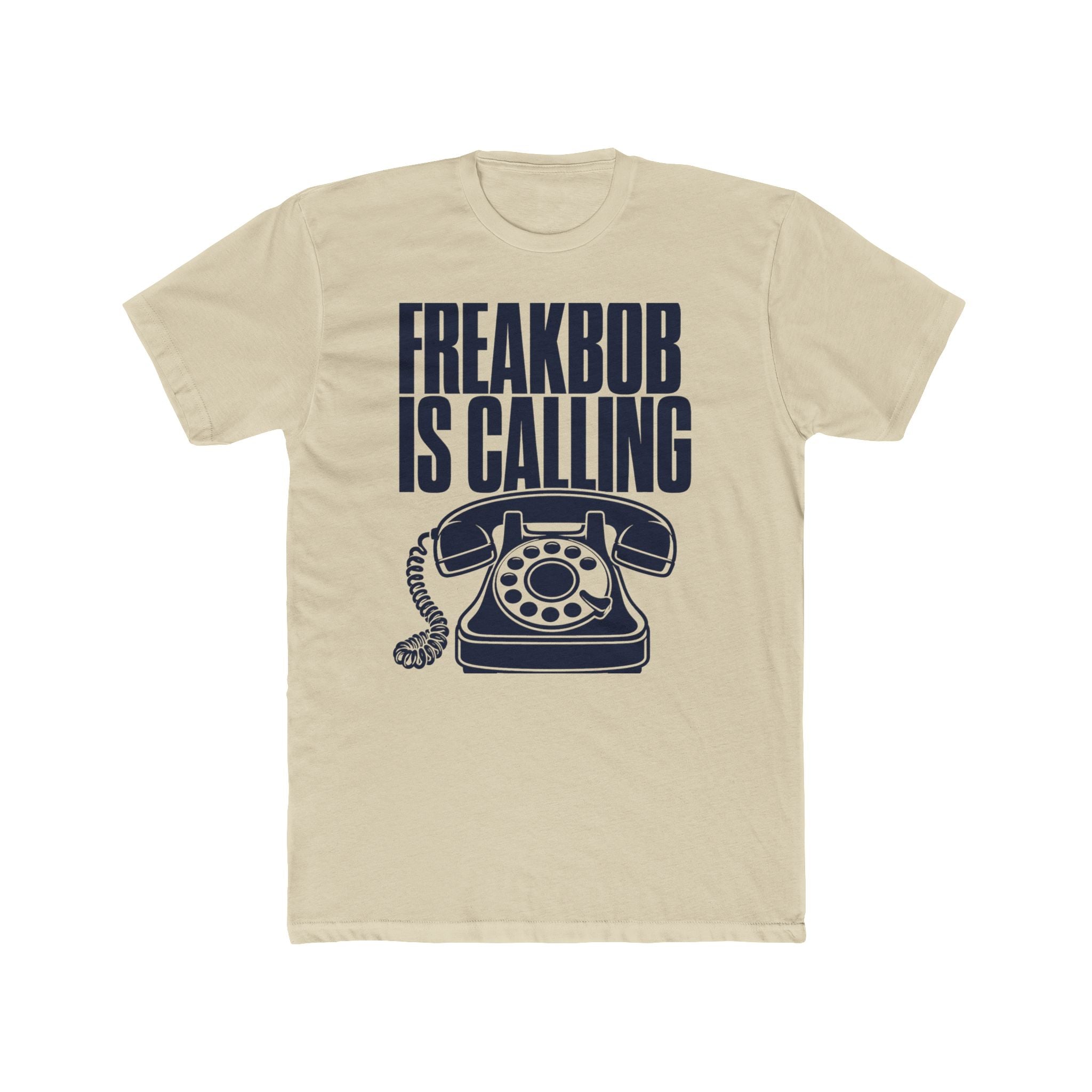 FREAKBOB IS CALLING