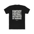FANTASY FOOTBALL DESTROYED MY MARRIAGE