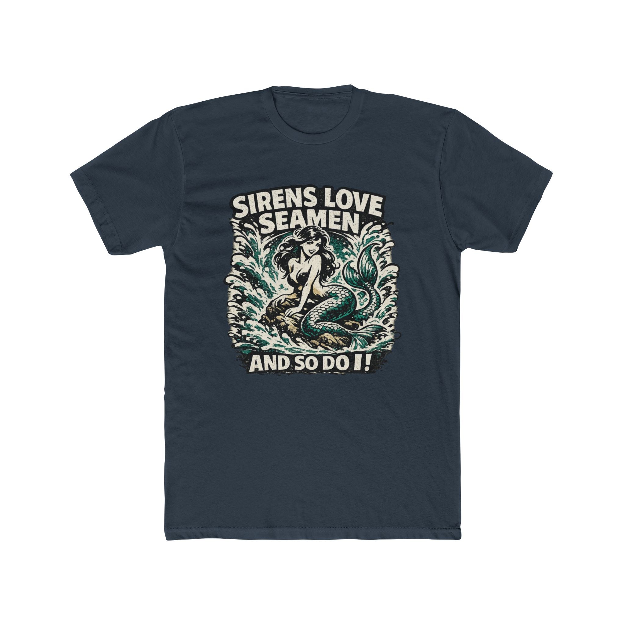 Sirens Love Seamen... And So Do I