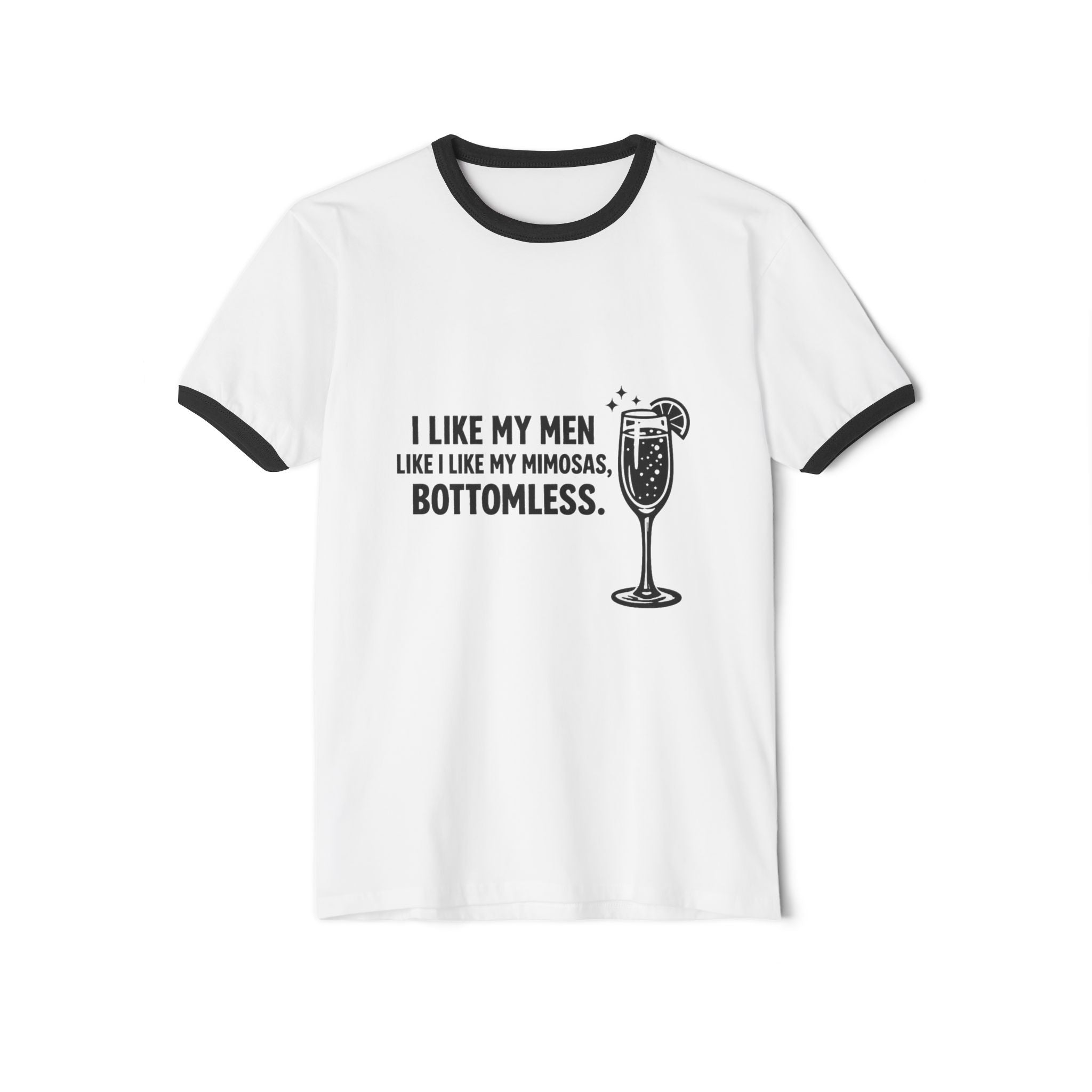 I Like My Men Like I Like My Mimosas, Bottomless